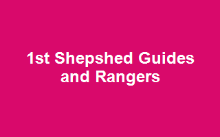 1st Shepshed Guides and Rangers